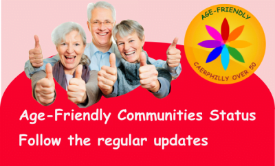 Caerphilly 50 Plus Forum support Age-Friendly Communities. A link to the Age-Friendly Communities Status article.